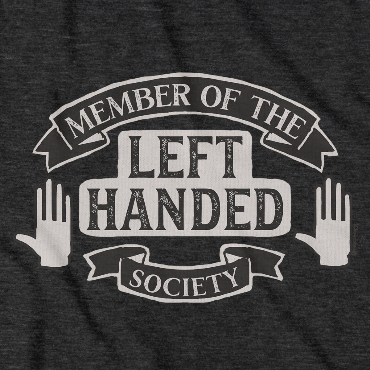 Left Handed Society T-Shirt