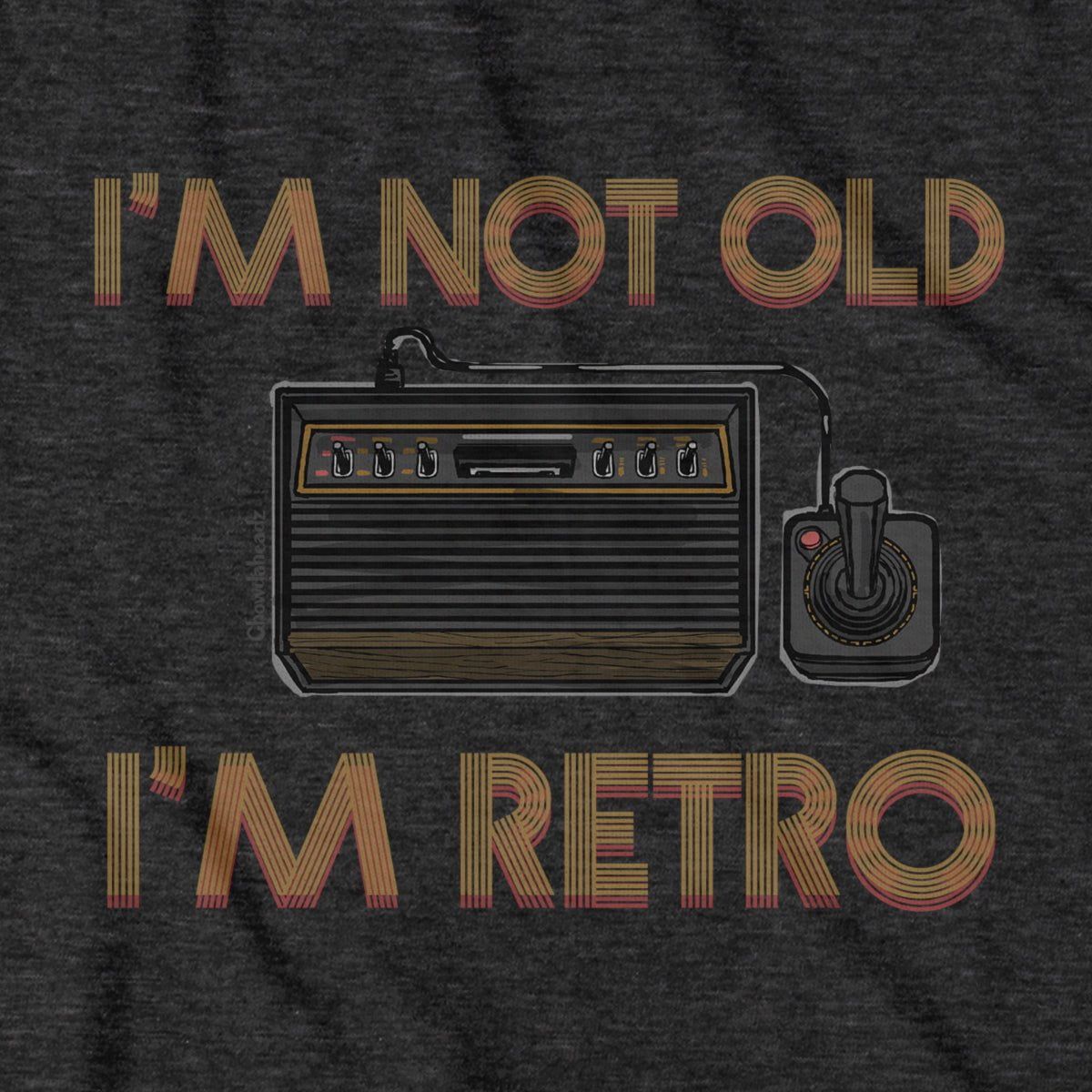 I'm Not Old I'm Vintage Gamer T-Shirt