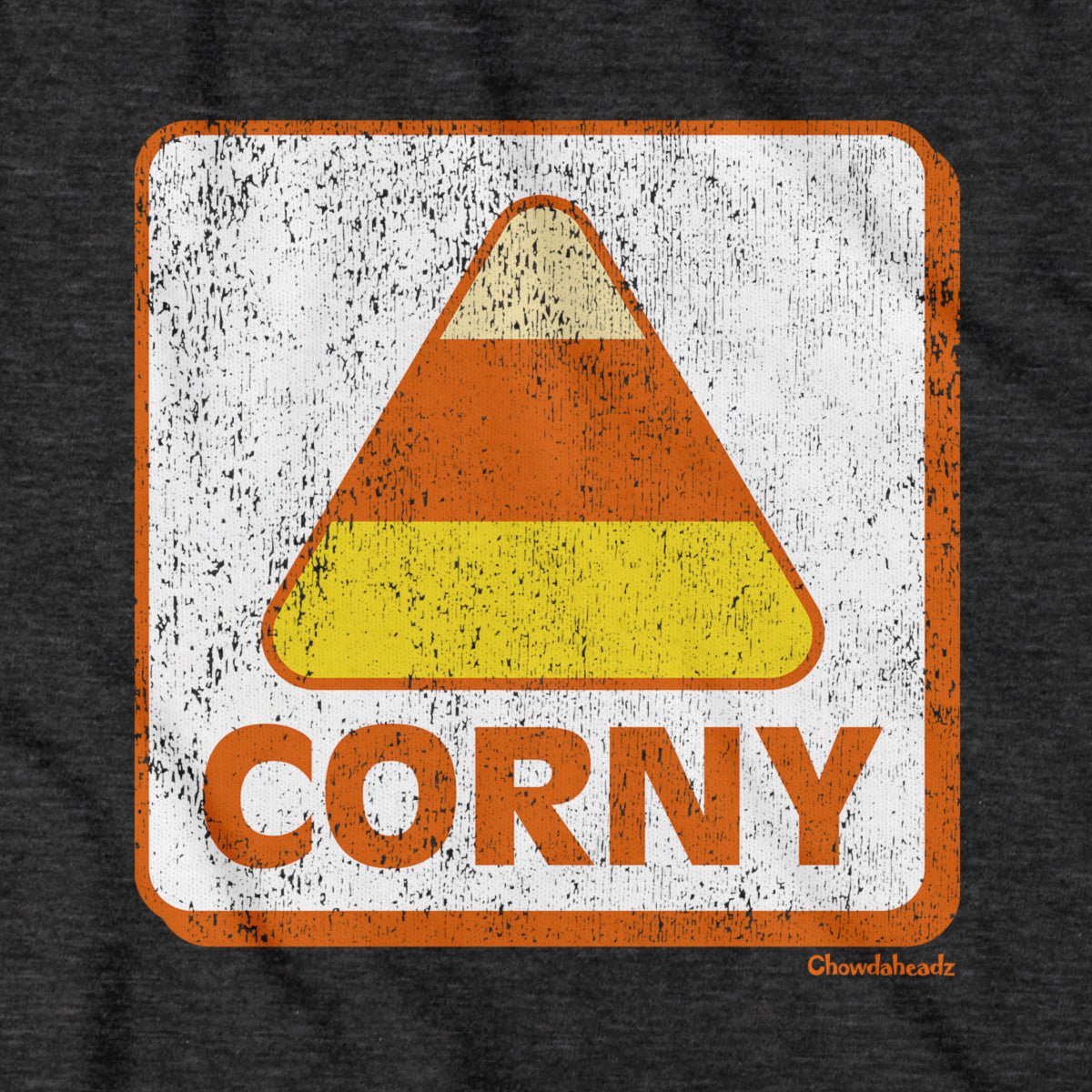 Corny Candy Corn Sign T-Shirt