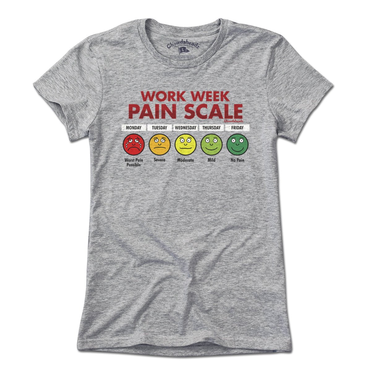Work Week Pain Scale T-Shirt