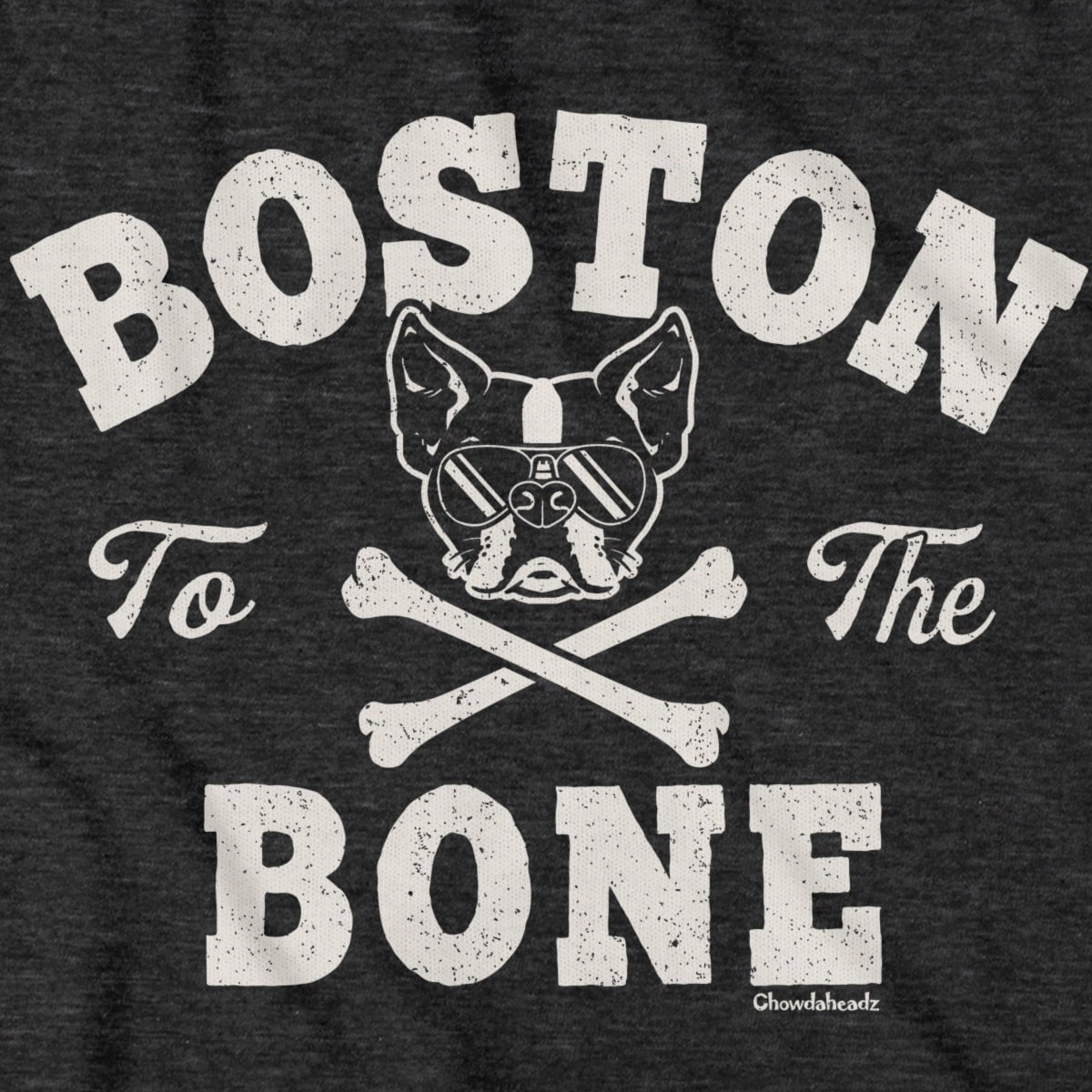 Boston to the Bone Terrier T-Shirt
