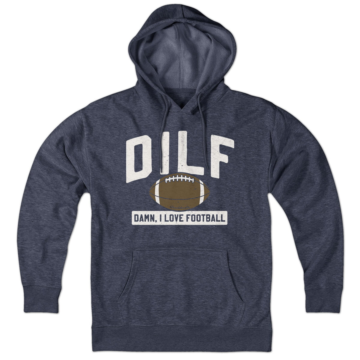 DILF - Damn, I Love Football Hoodie