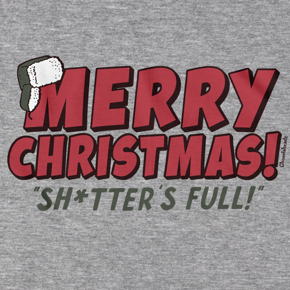 Merry Christmas Sh*tter's Full T-Shirt