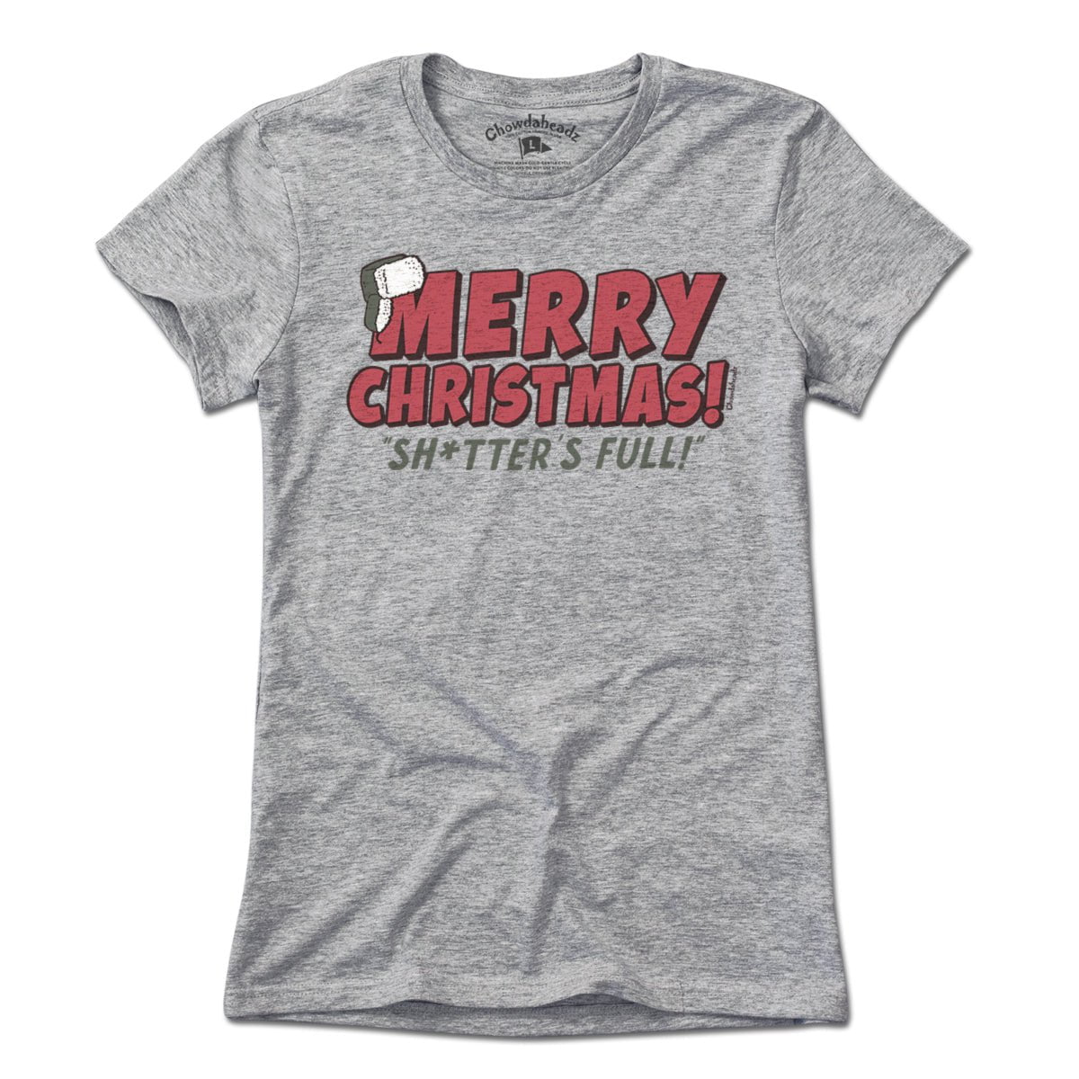 Merry Christmas Sh*tter's Full T-Shirt