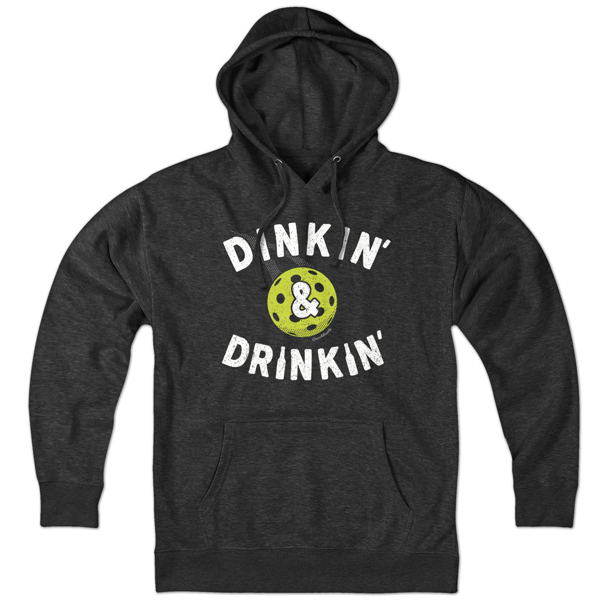 Dinkin' & Drinkin' Pickleball Hoodie
