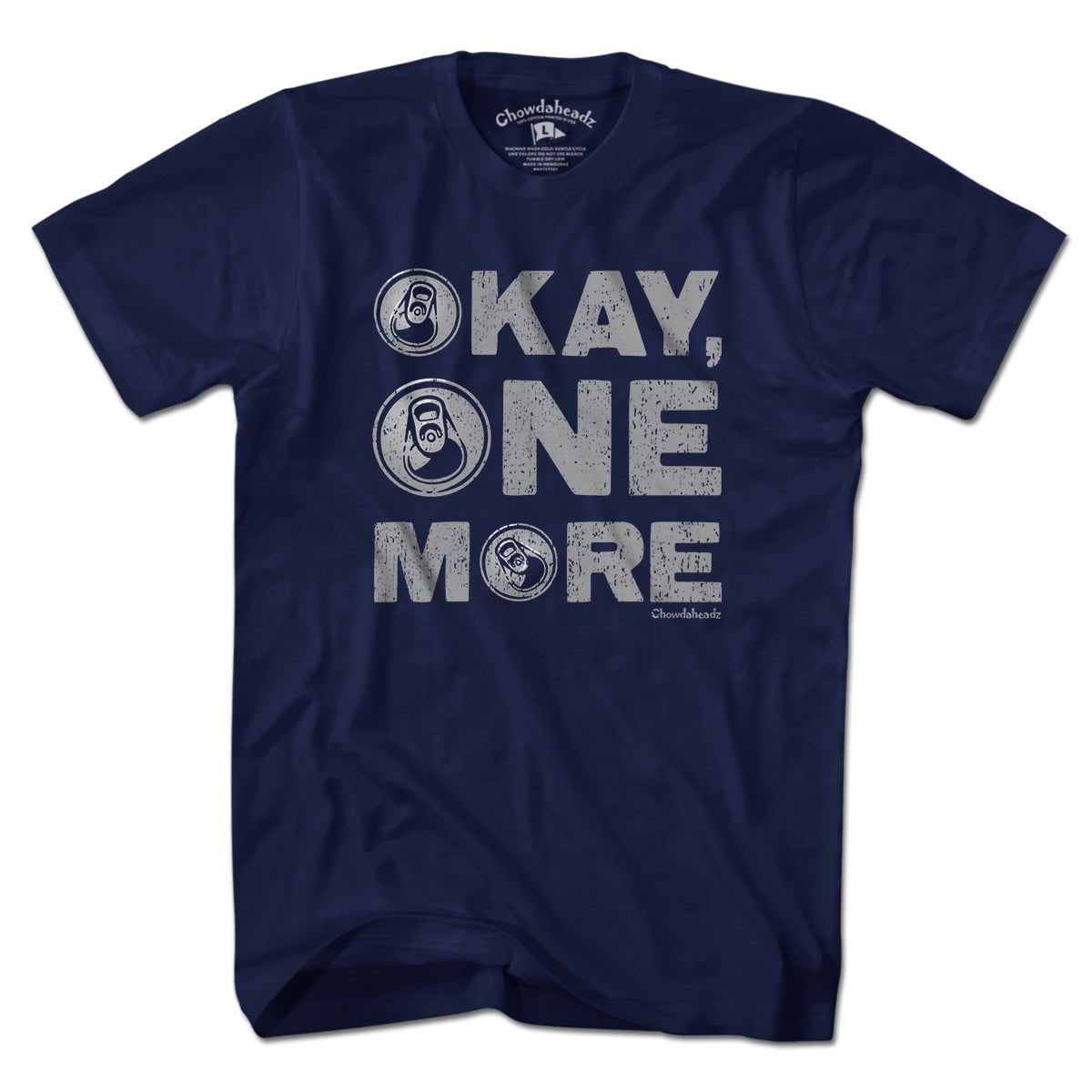 Okay One More Beer T-Shirt