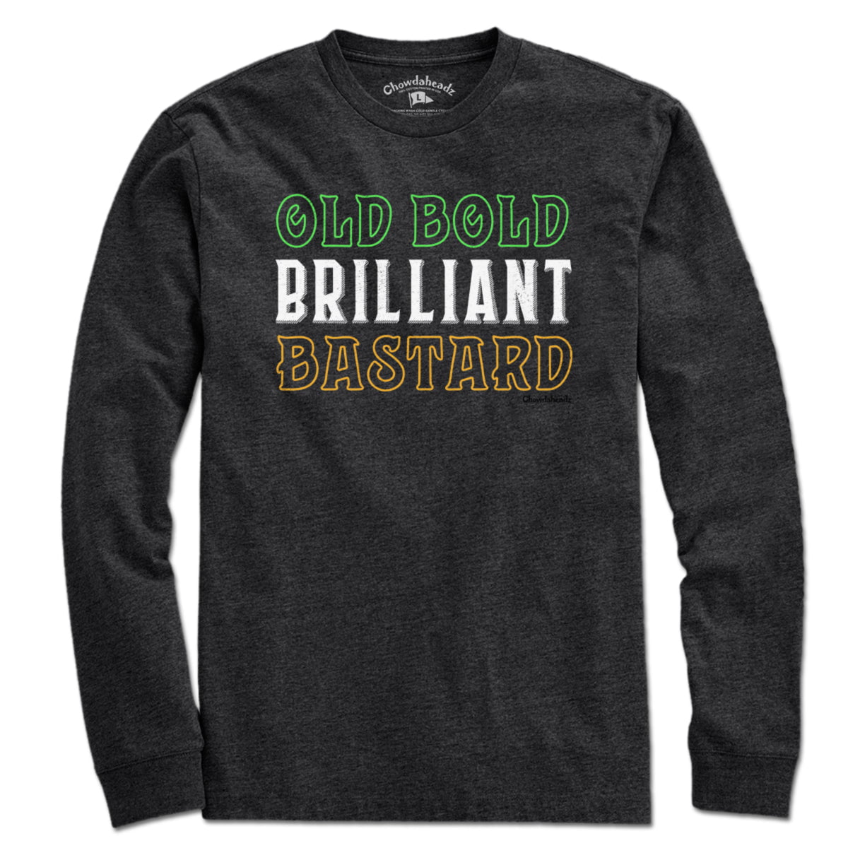 Old Bold Brilliant Bastard T-Shirt