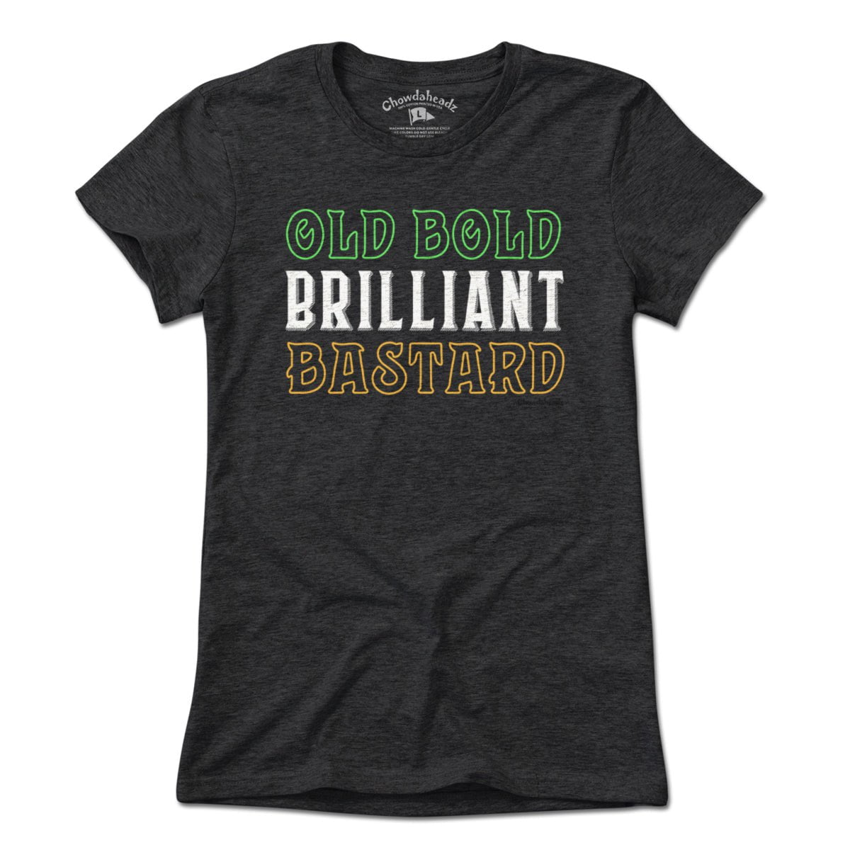 Old Bold Brilliant Bastard T-Shirt