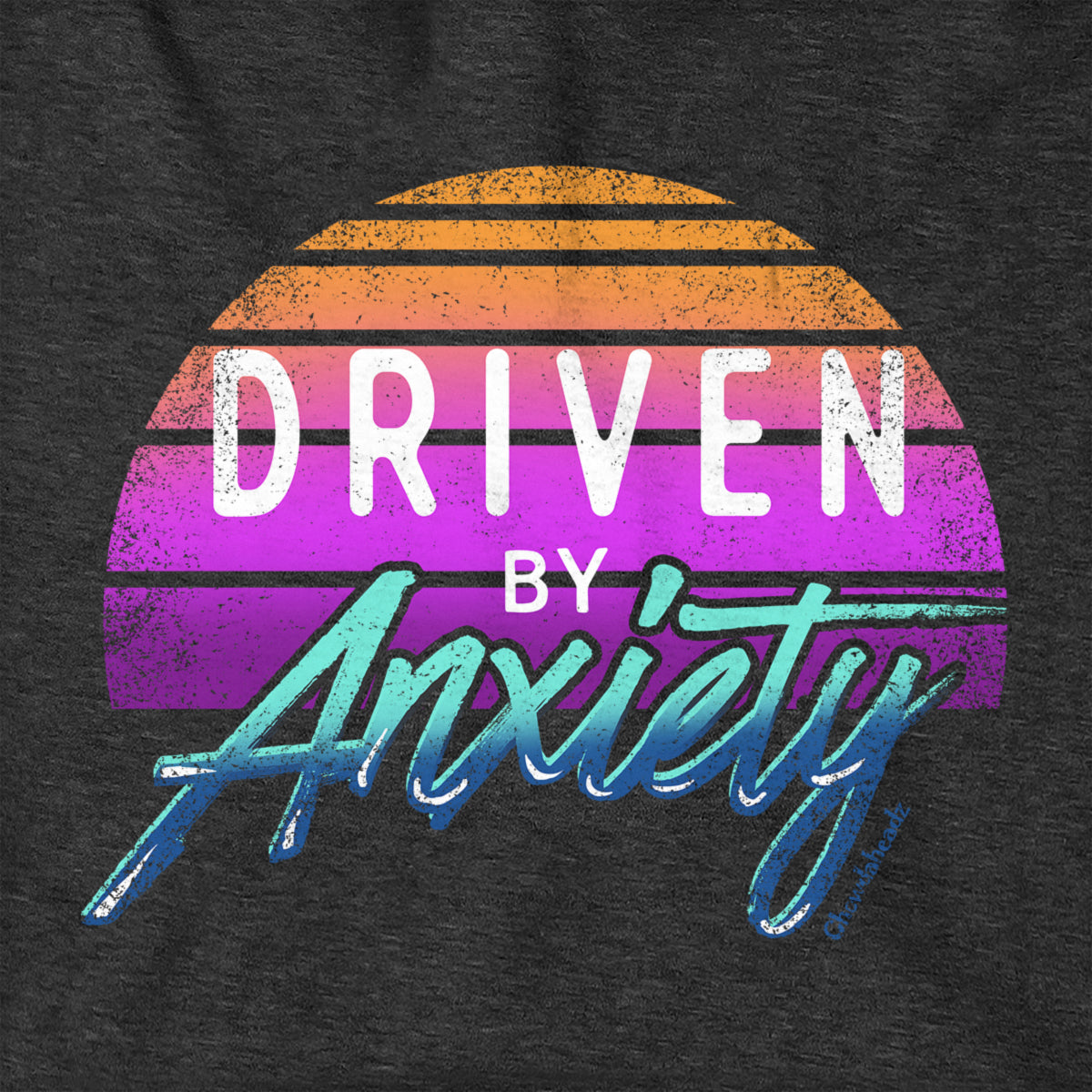 Driven By Anxiety Hoodie