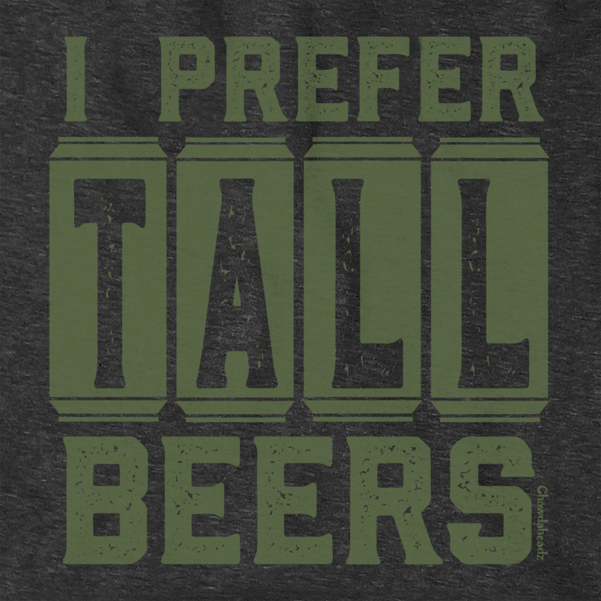 I Prefer Tall Beers Hoodie