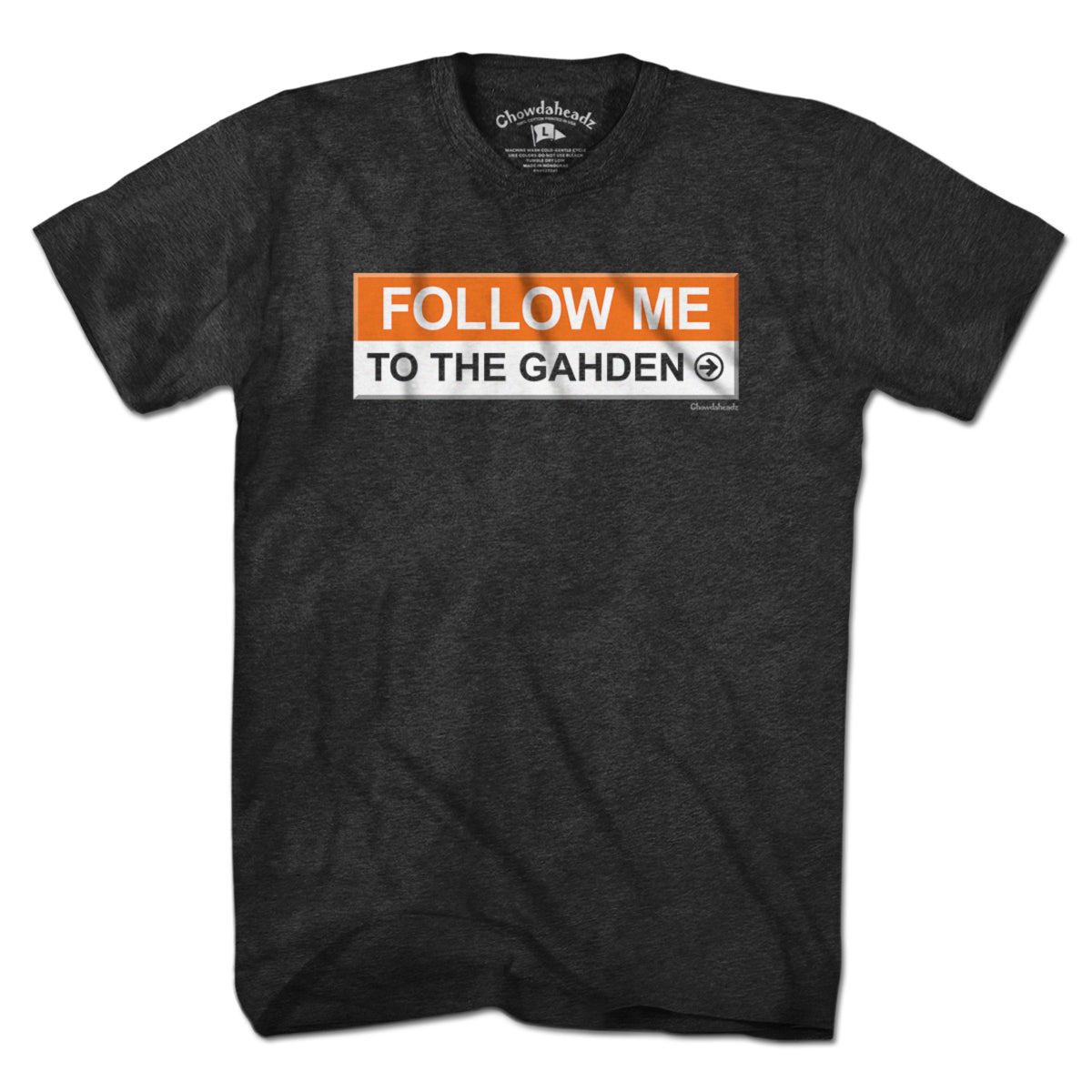 Follow Me To The Gahden T-Shirt