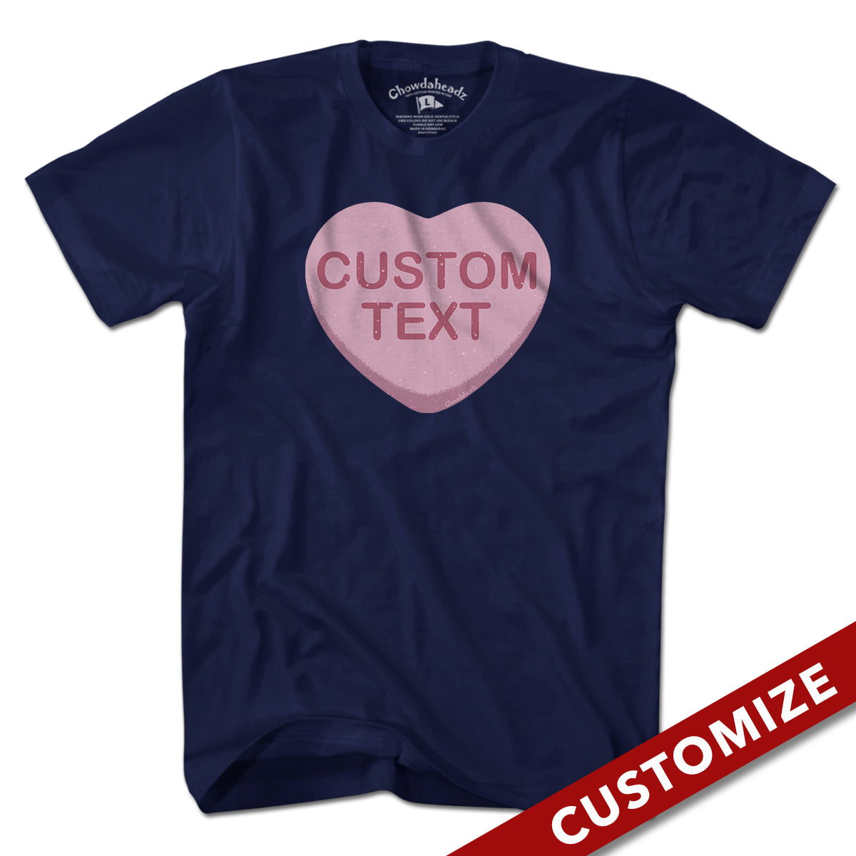 Custom Candy Heart T-Shirt