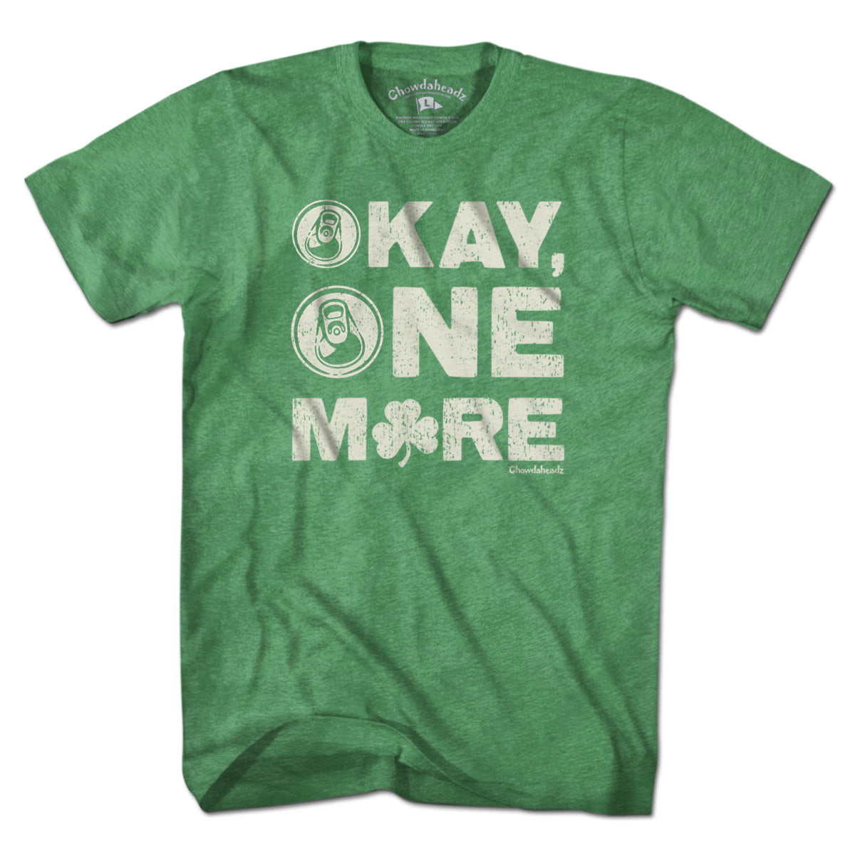 Okay One More Irish T-Shirt