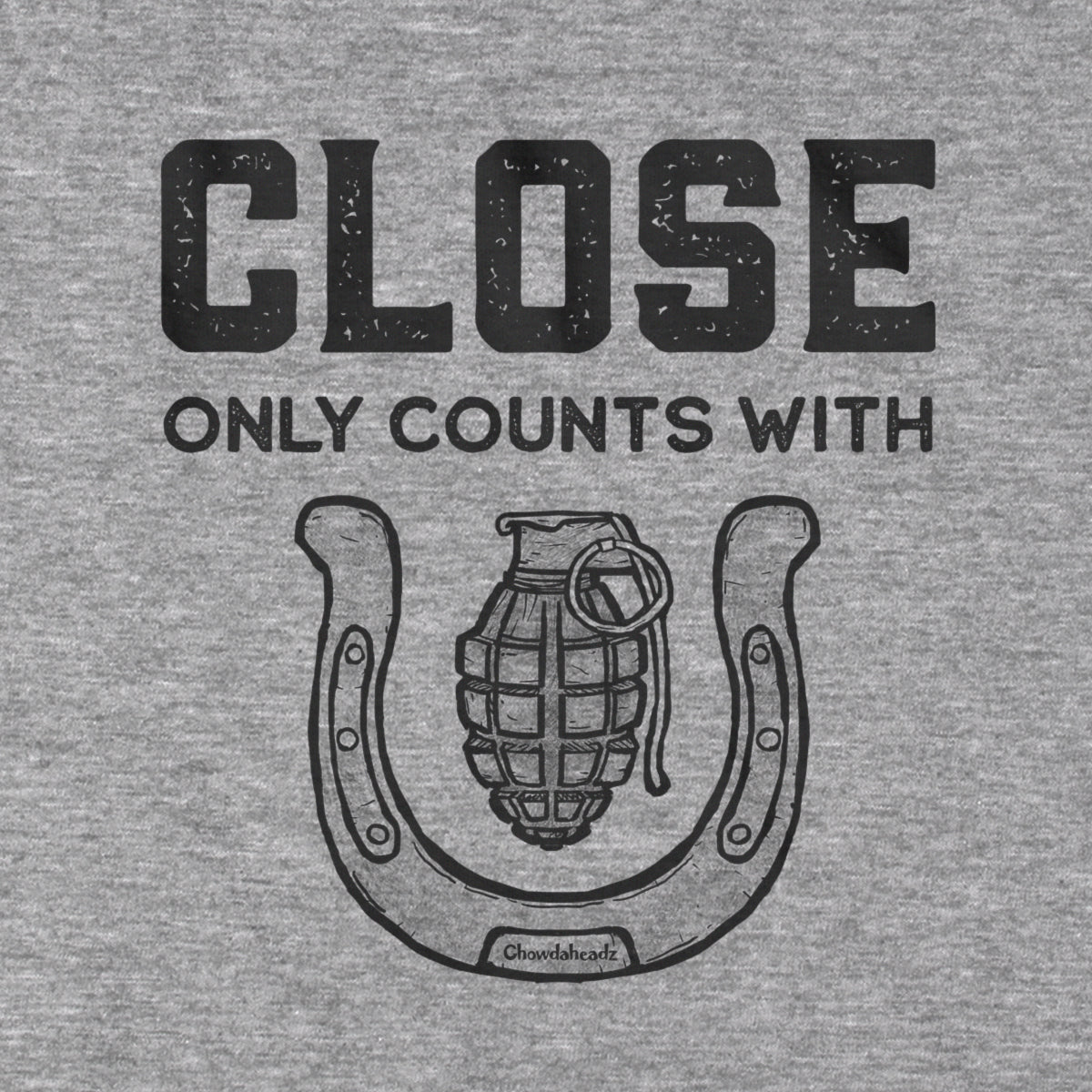 Close Only Count With... T-Shirt