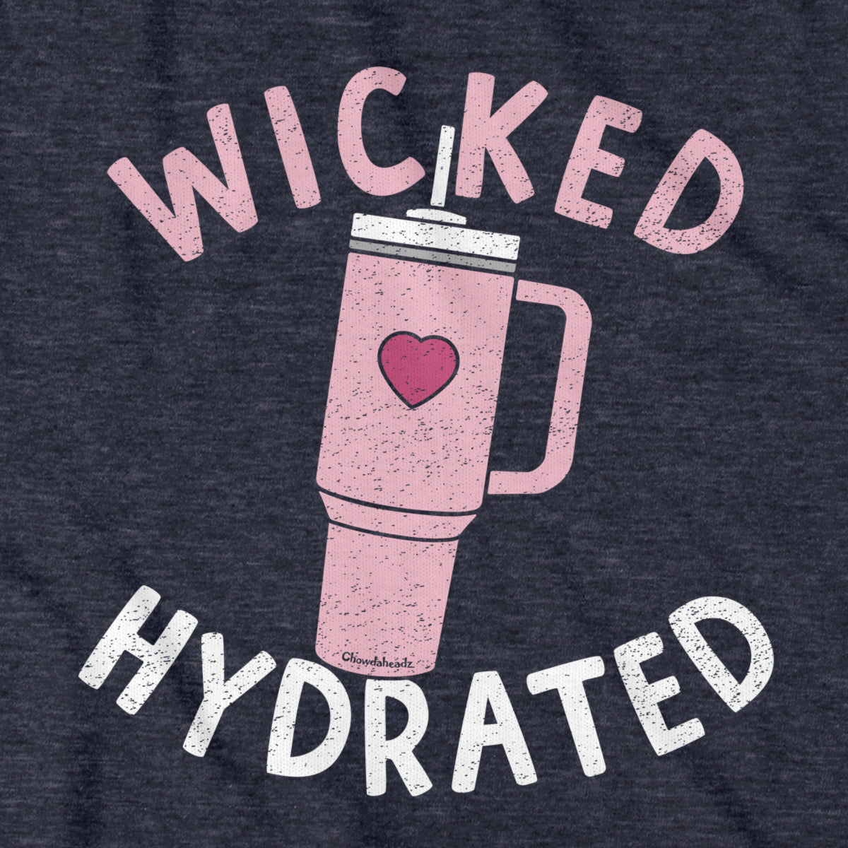 Wicked Hydrated Tumbler T-Shirt