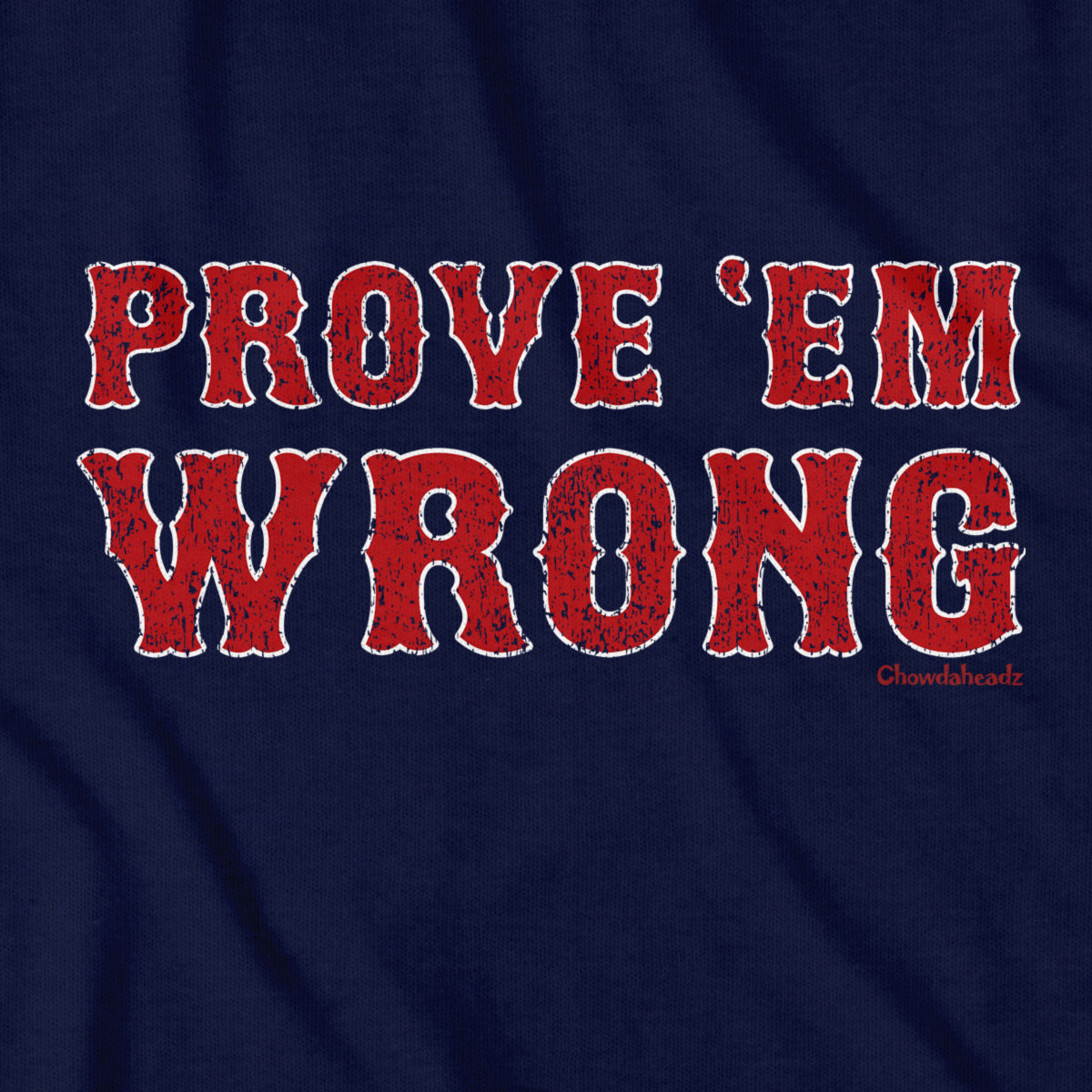 Prove 'Em Wrong Boston Baseball Youth T-Shirt