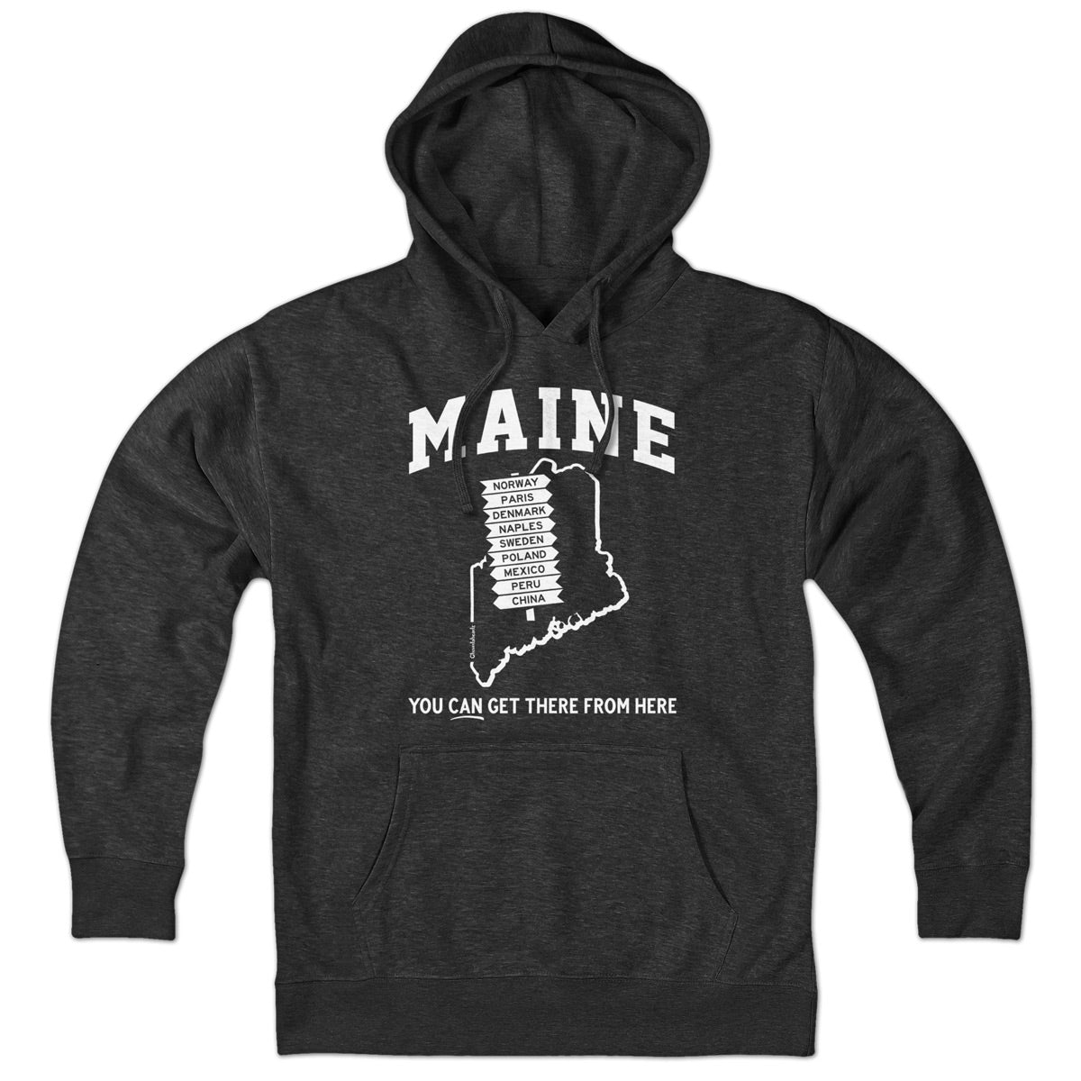 Maine You Can Get There From Here Hoodie