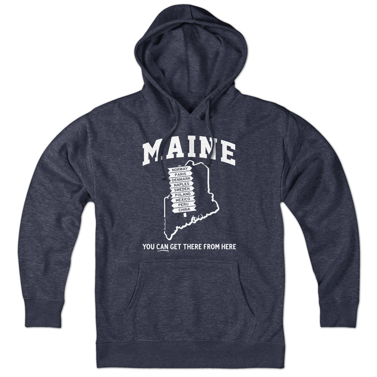Maine You Can Get There From Here Hoodie