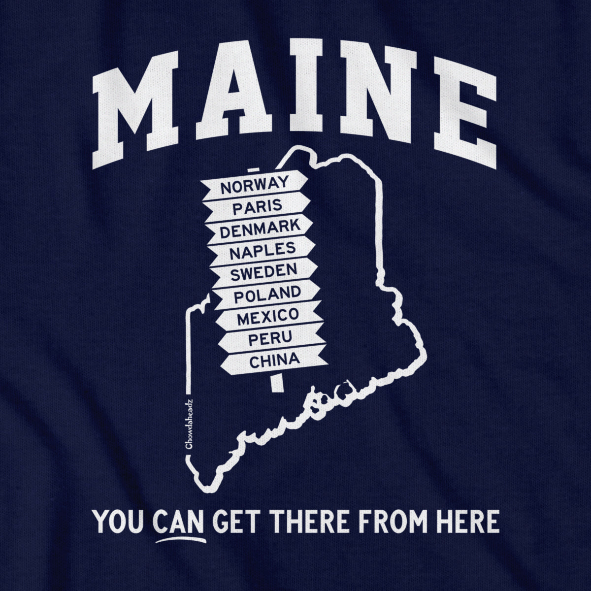 Maine You Can Get There From Here T-Shirt