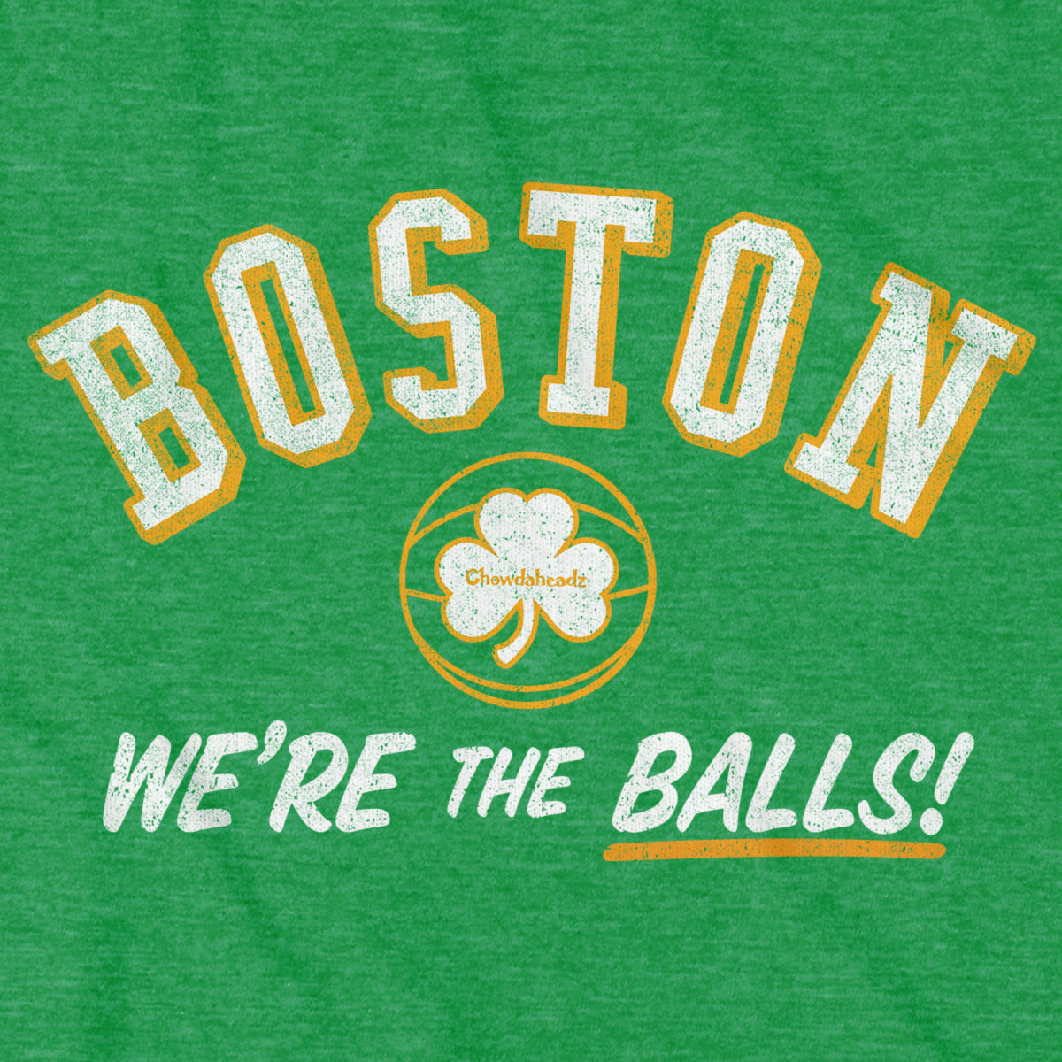 Boston We're The Balls T-Shirt