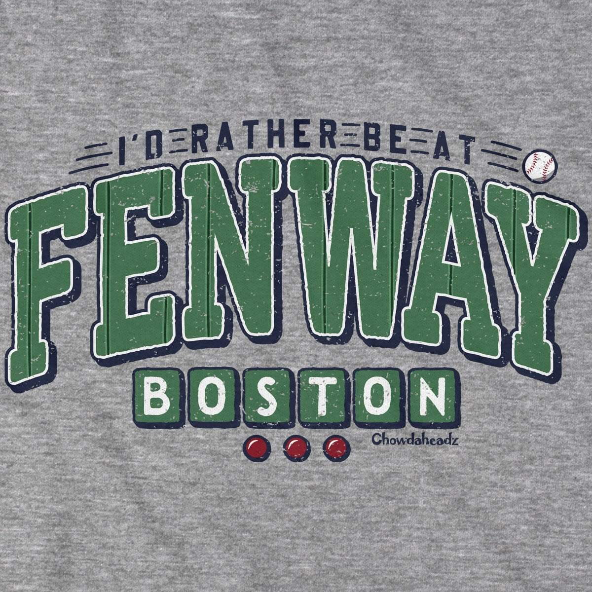I'd Rather Be At Fenway T-Shirt