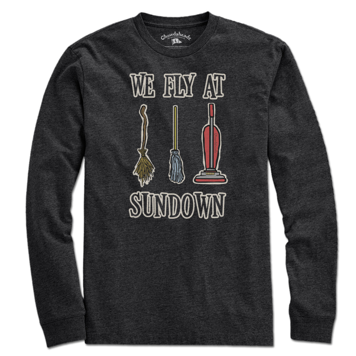 We Fly At Sundown T-Shirt