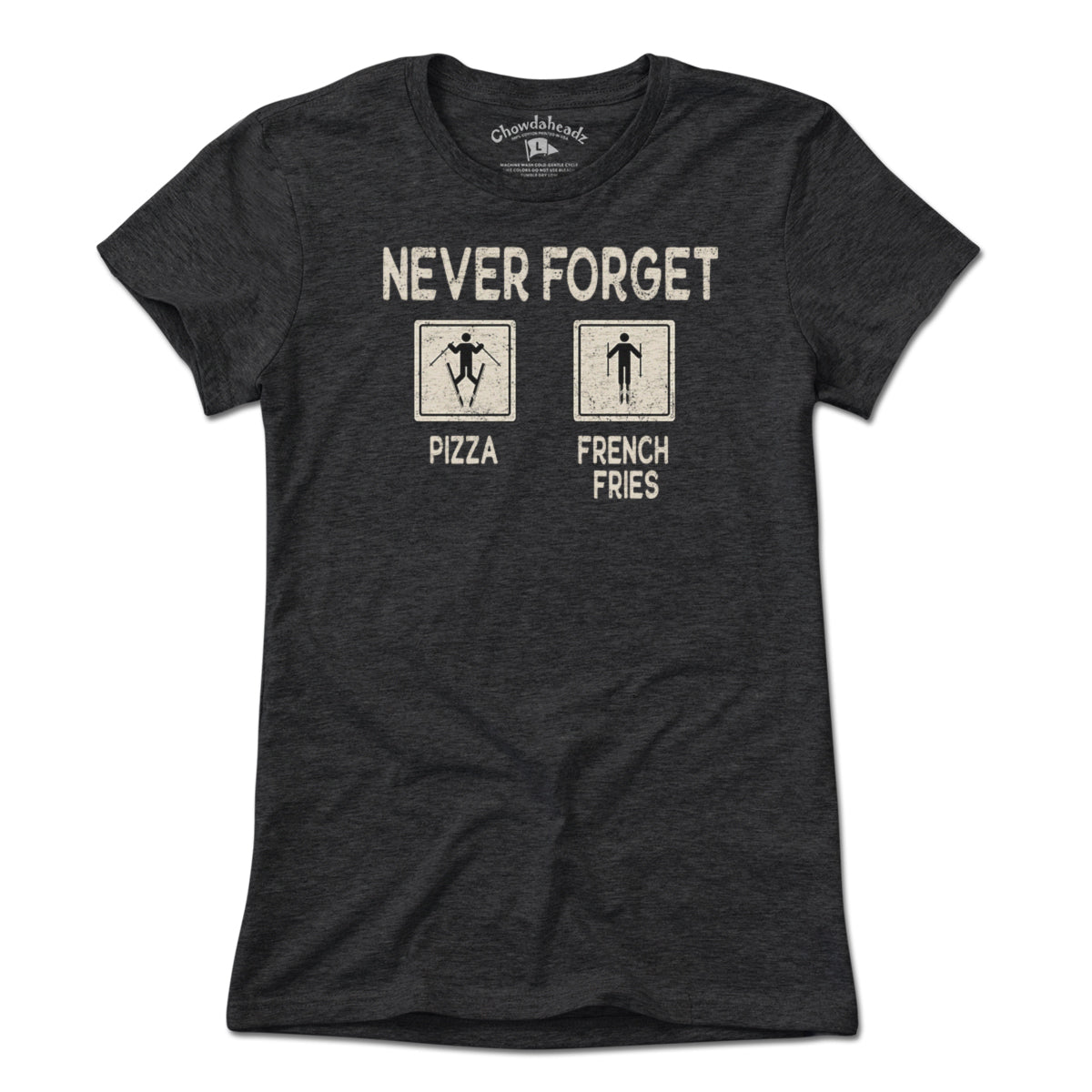 Never Forget Pizza & French Fries T-Shirt