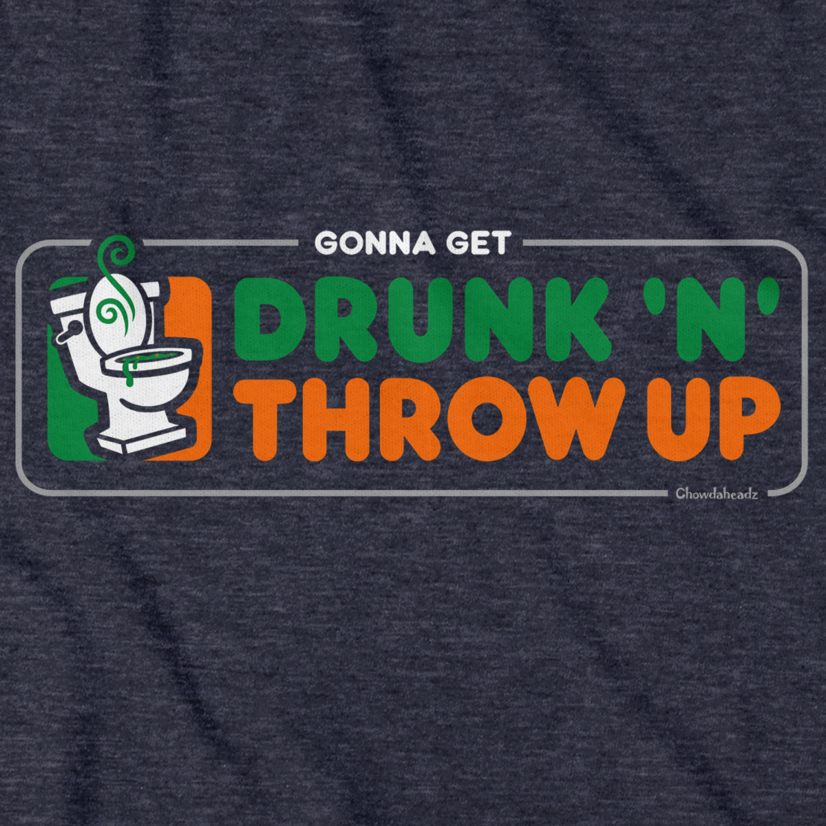 Drunk 'N' Throw Up St. Paddy's Day Hoodie
