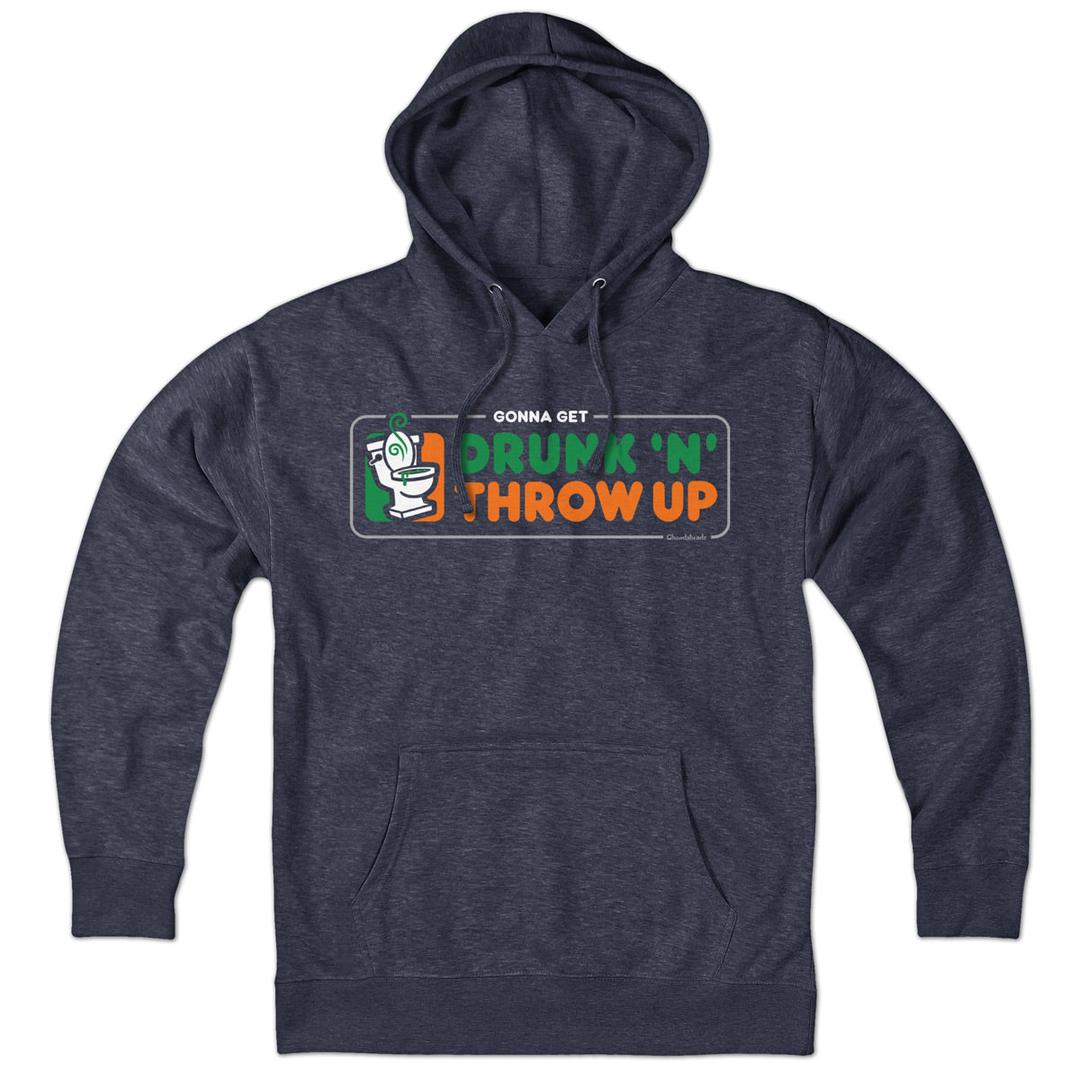 Drunk 'N' Throw Up St. Paddy's Day Hoodie
