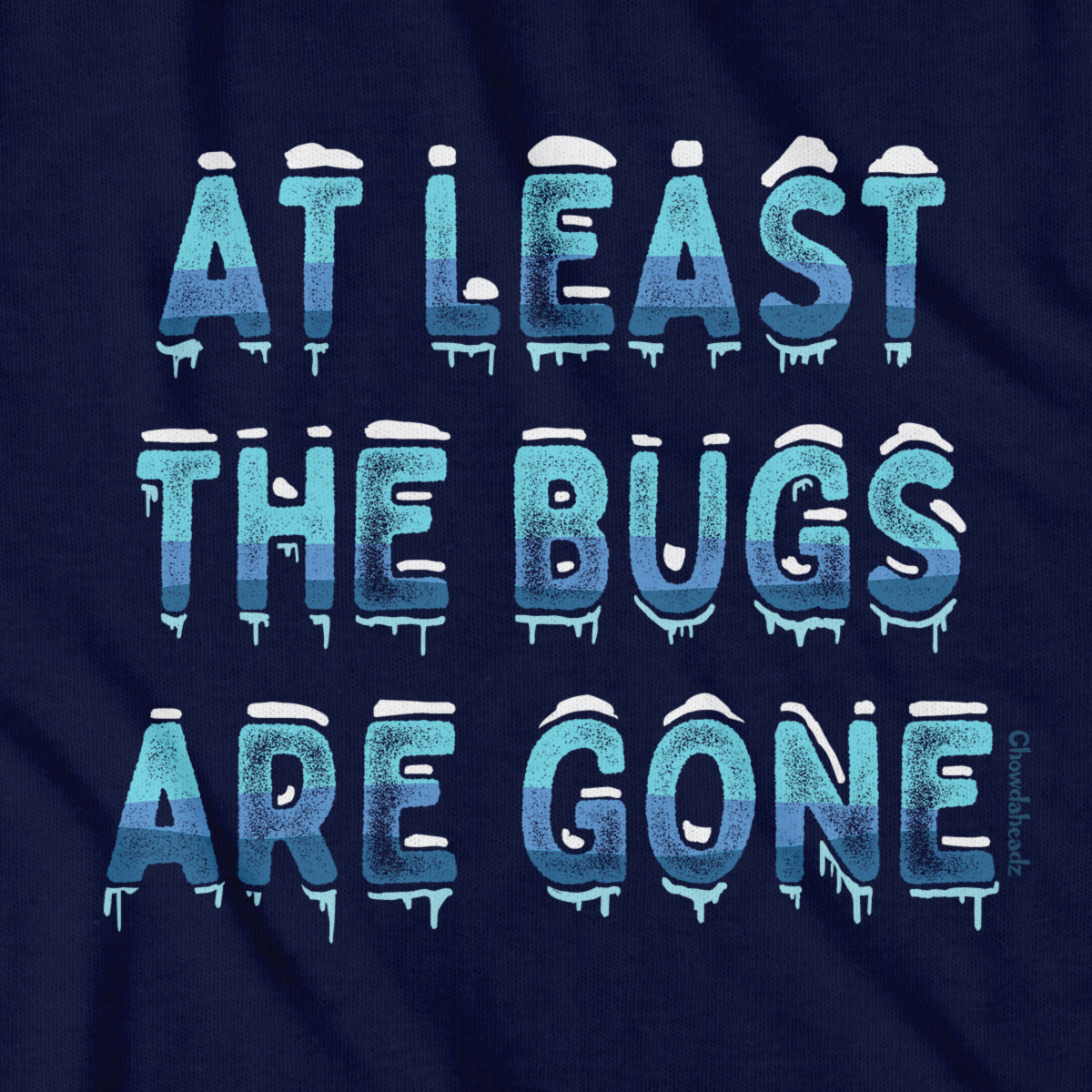 At Least The Bugs Are Gone T-Shirt