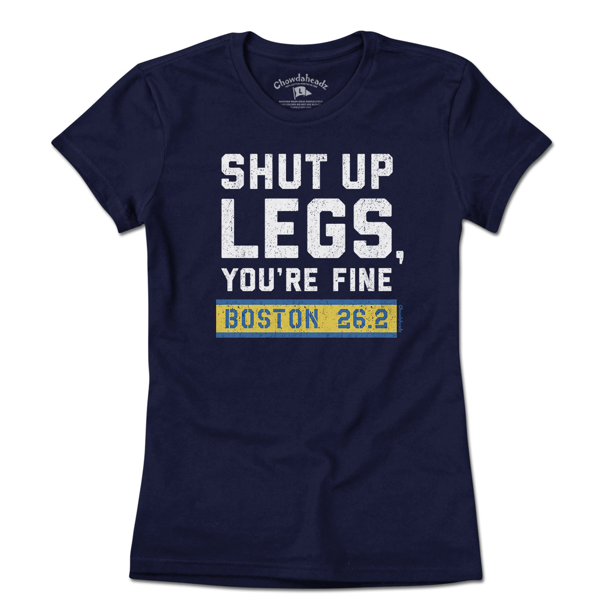Shut Up Legs You're Fine Marathon T-Shirt