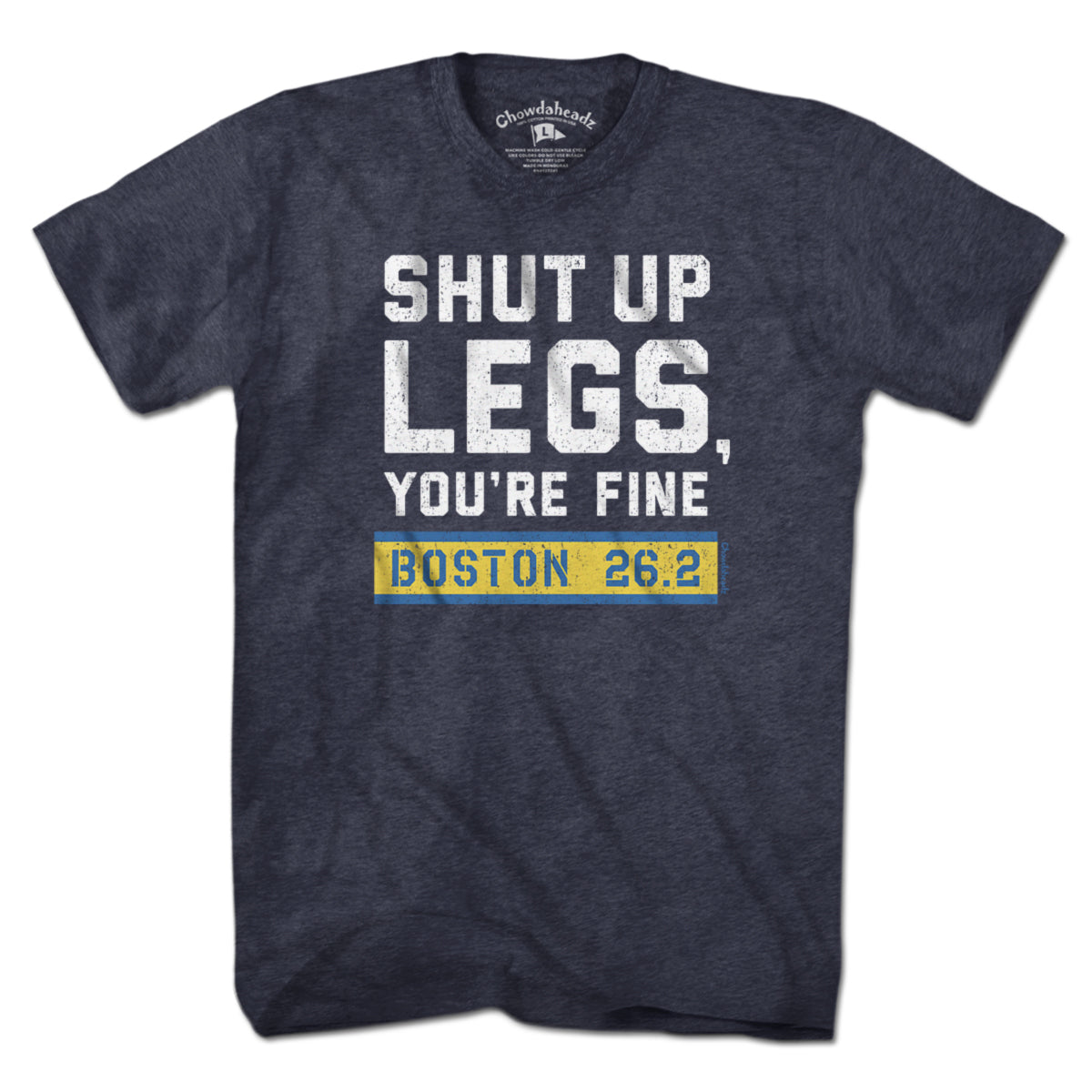 Shut Up Legs You're Fine Marathon T-Shirt