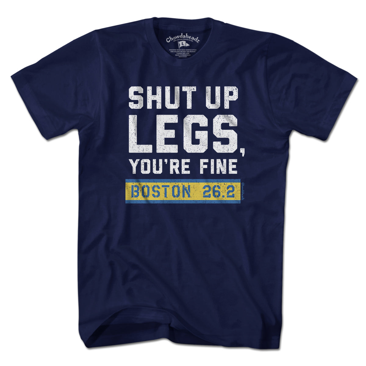 Shut Up Legs You're Fine Marathon T-Shirt