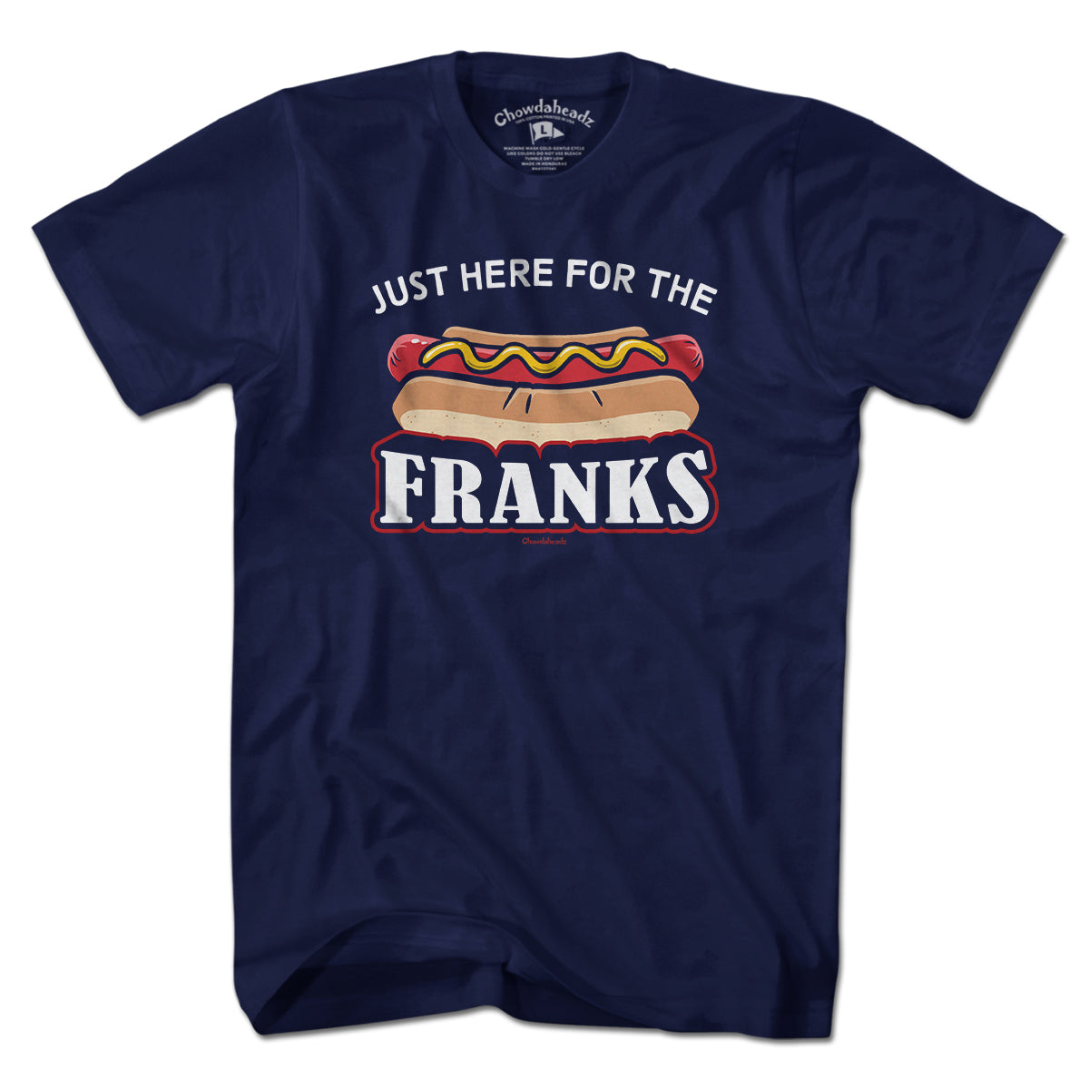 Just Here For The Franks Baseball T-Shirt