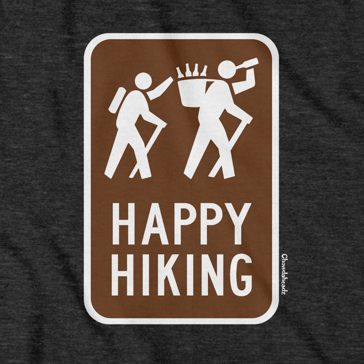 Happy Hiking Sign Tailgater Hoodie
