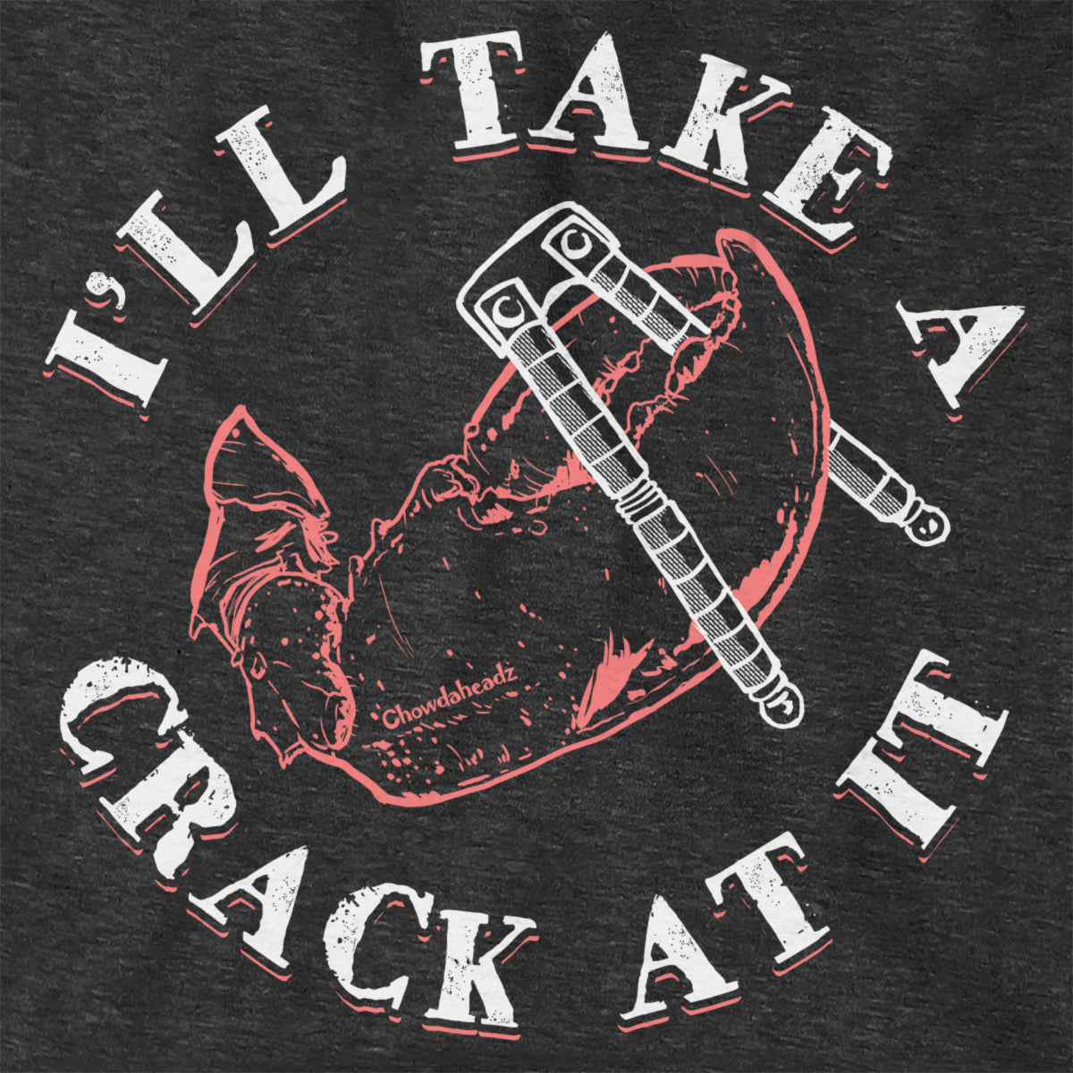 I'll Take A Crack At It Hoodie