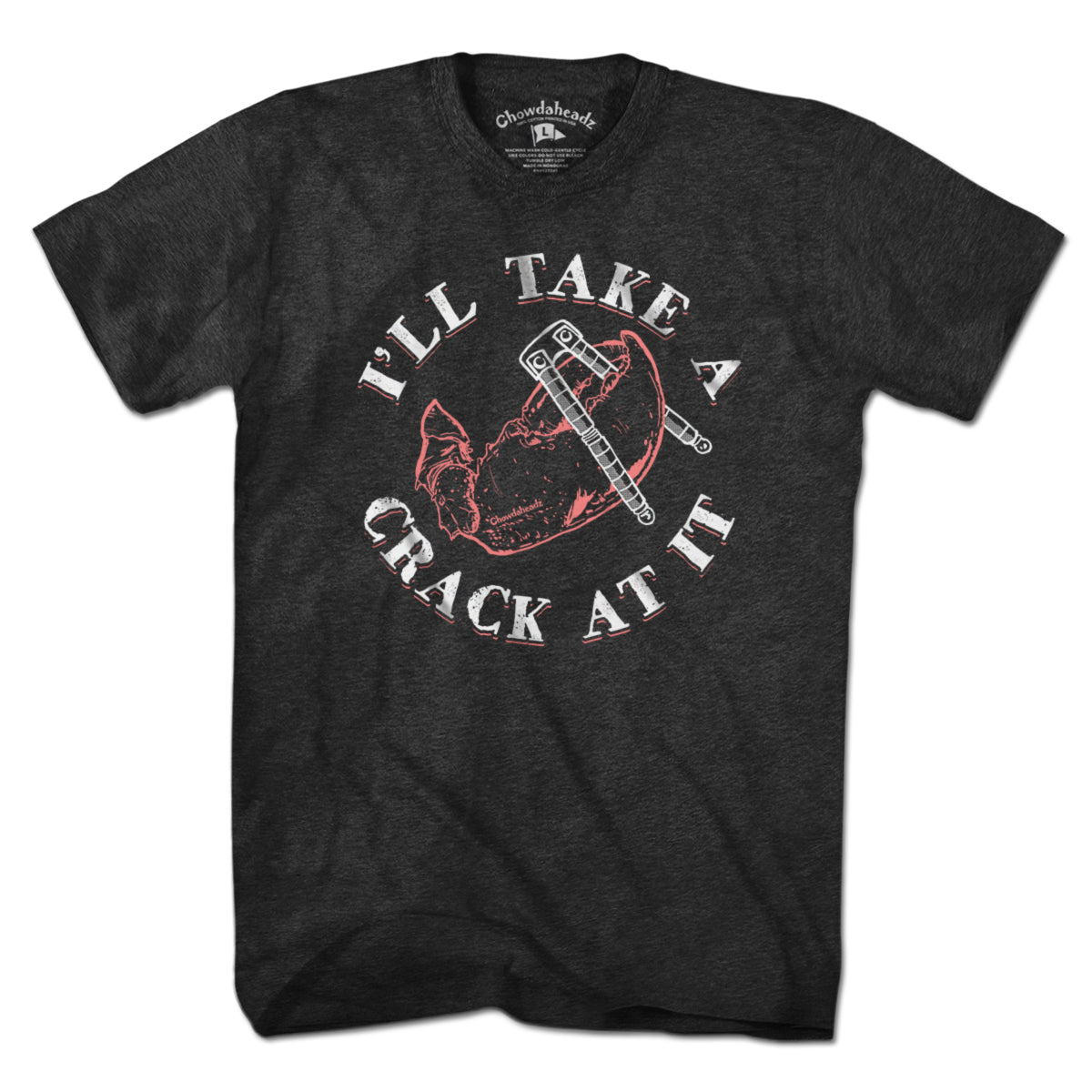 I'll Take A Crack At It T-Shirt
