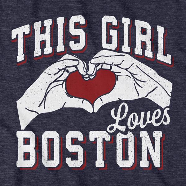 This Girl Loves Boston T-Shirt