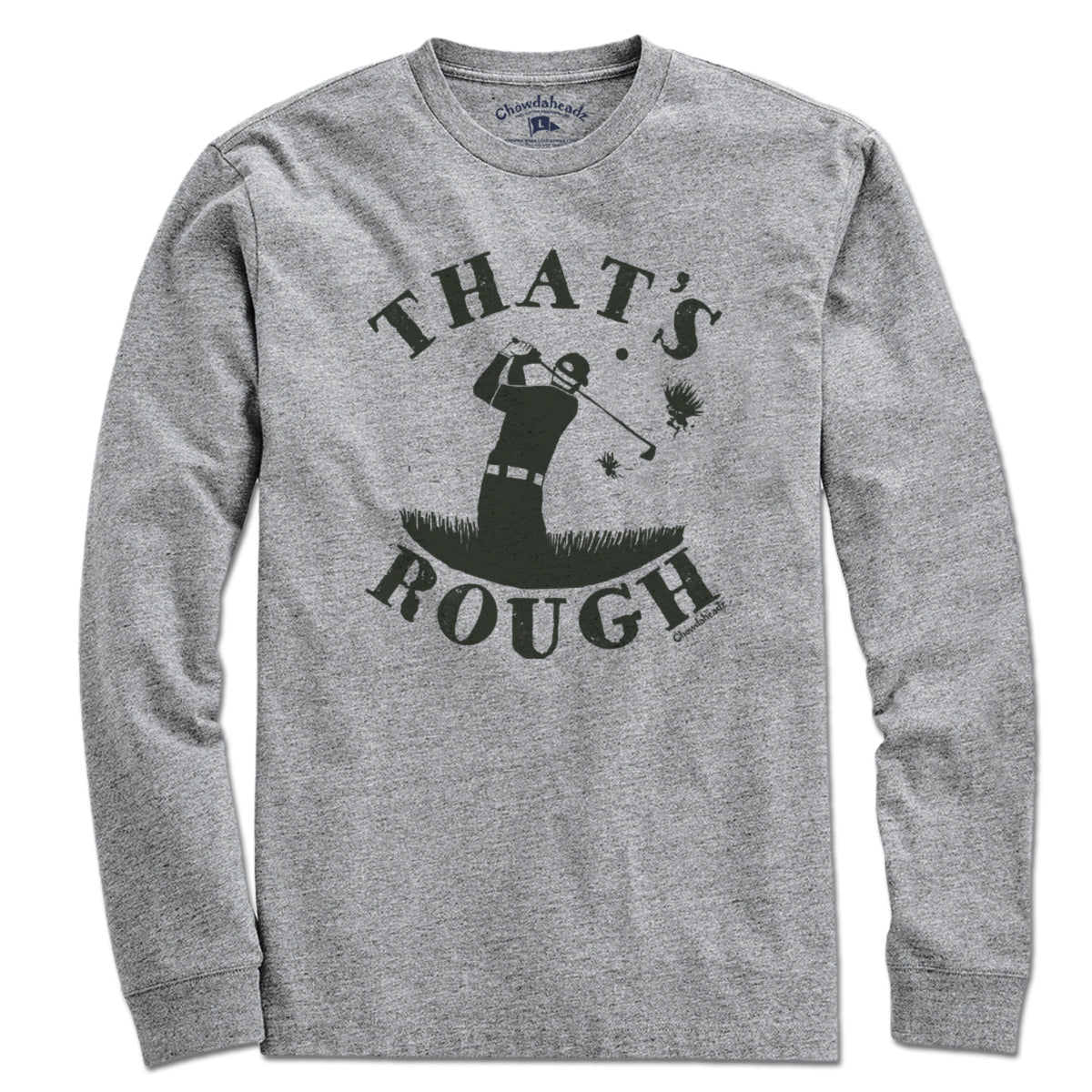 That's Rough T-Shirt