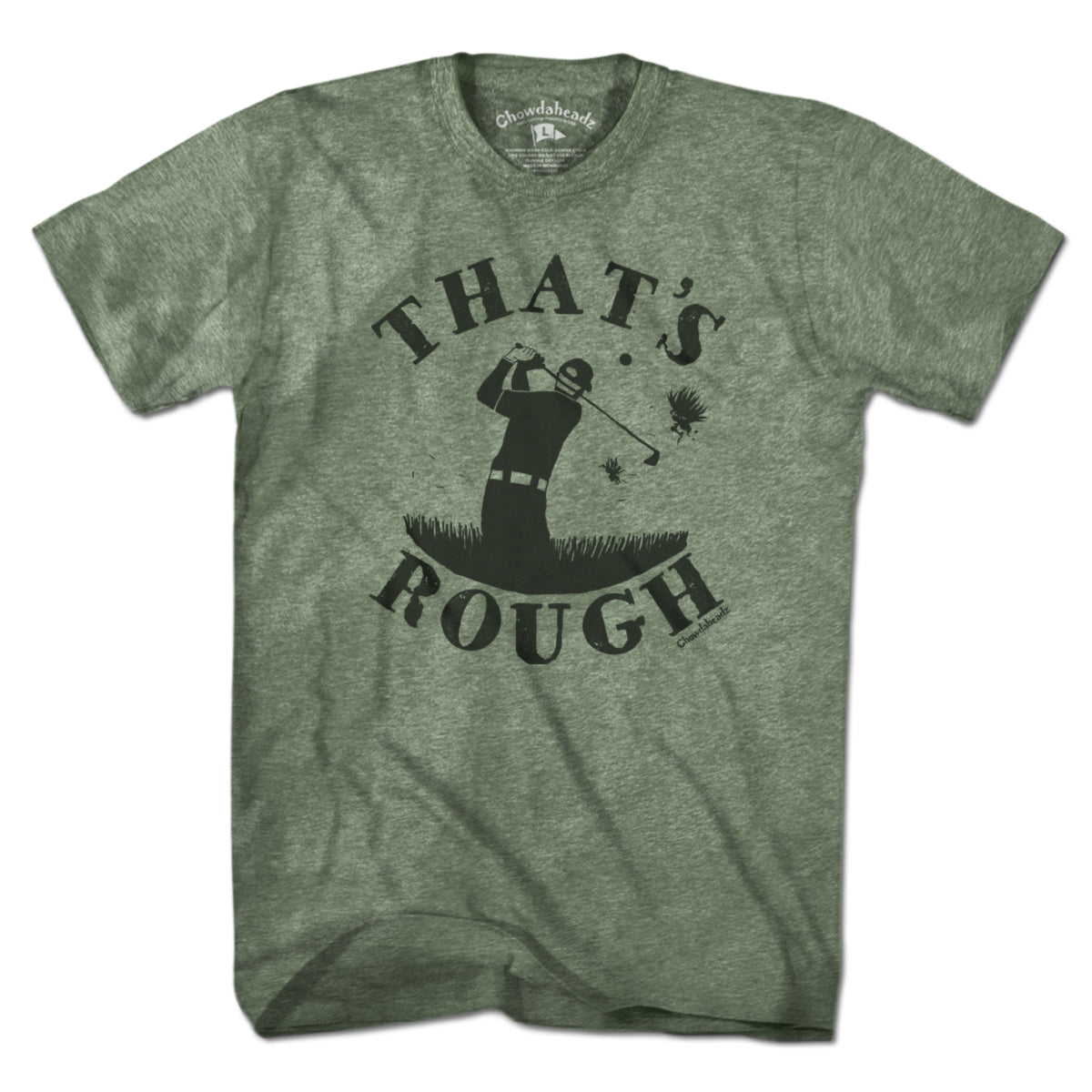 That's Rough T-Shirt
