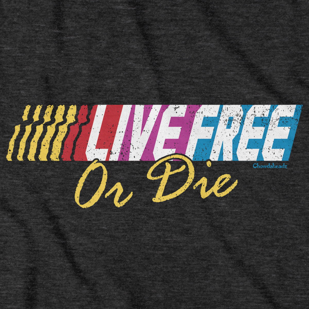 Live Free Or Die Fastlane T-Shirt