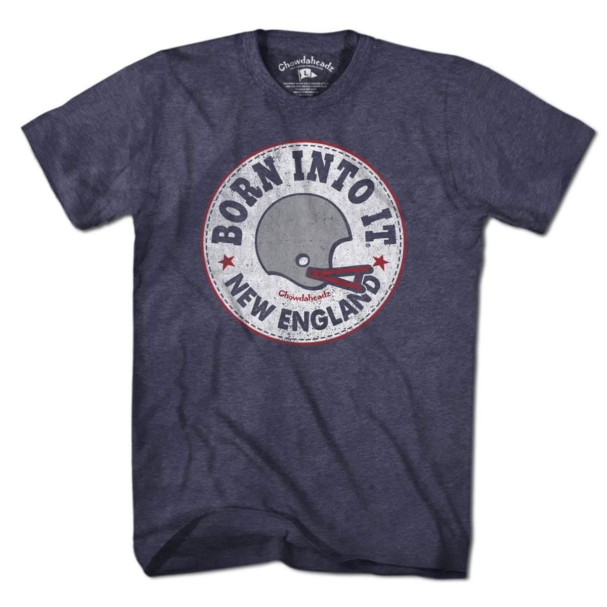 Born Into It New England Fan T-Shirt
