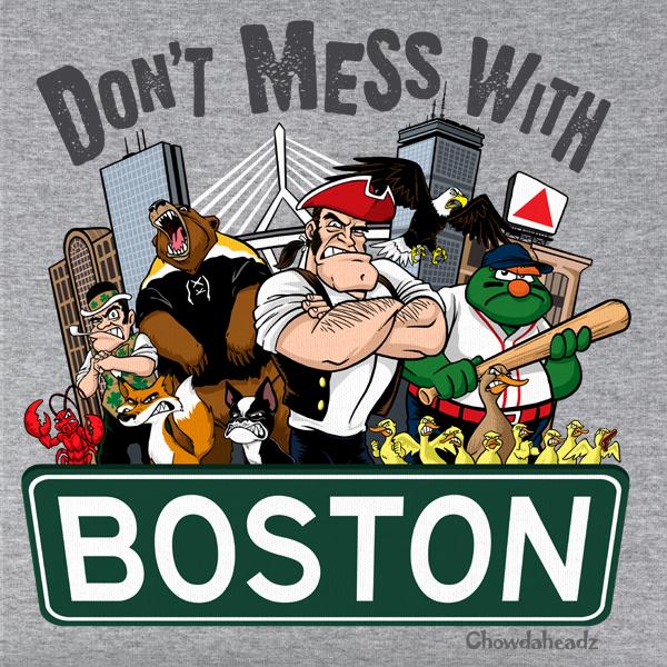 Don't Mess With Boston T-Shirt