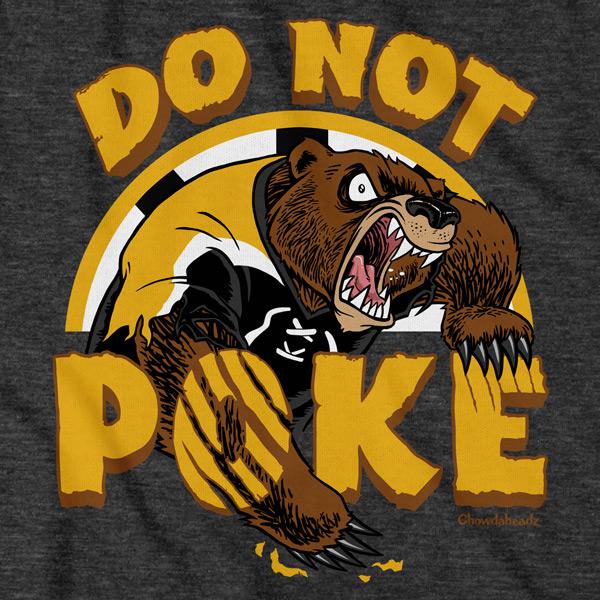 Do Not Poke The Bear T-Shirt