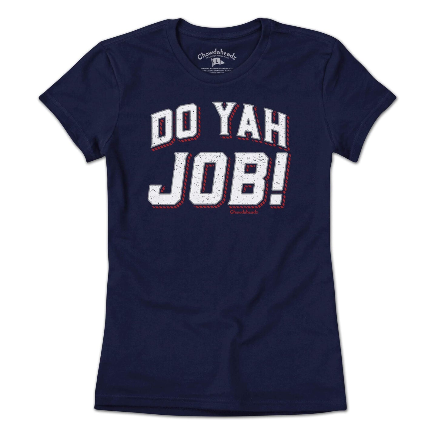 Do Yah Job T-Shirt