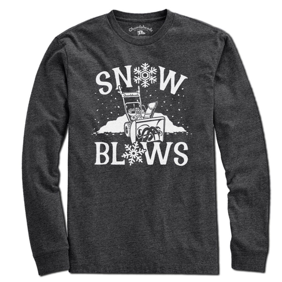 Snow Blows T-Shirt