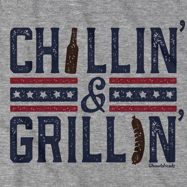 Chillin' & Grillin' T-Shirt