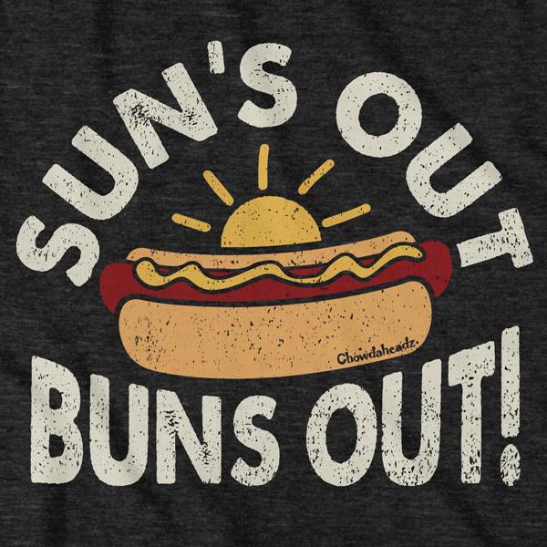 Sun's Out Buns Out T-Shirt
