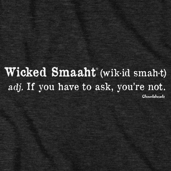 Wicked Smaaht Definition T-Shirt