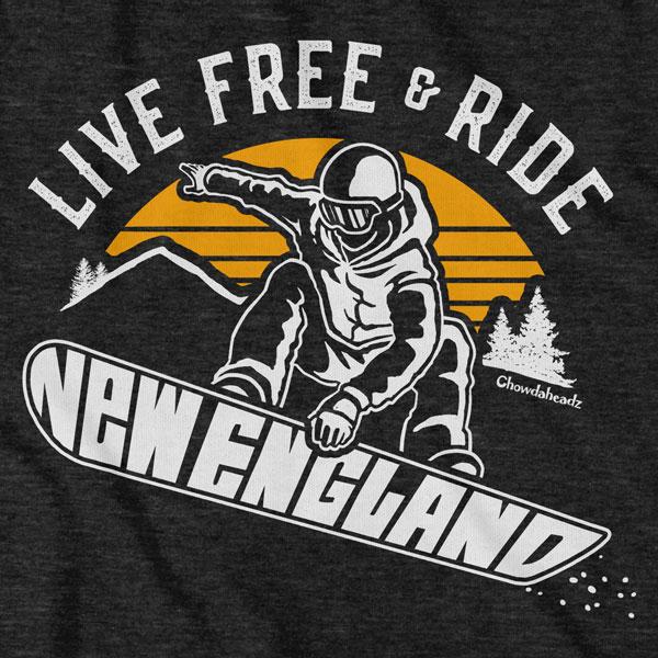 Live Free & Ride New England Snowboarder T-Shirt